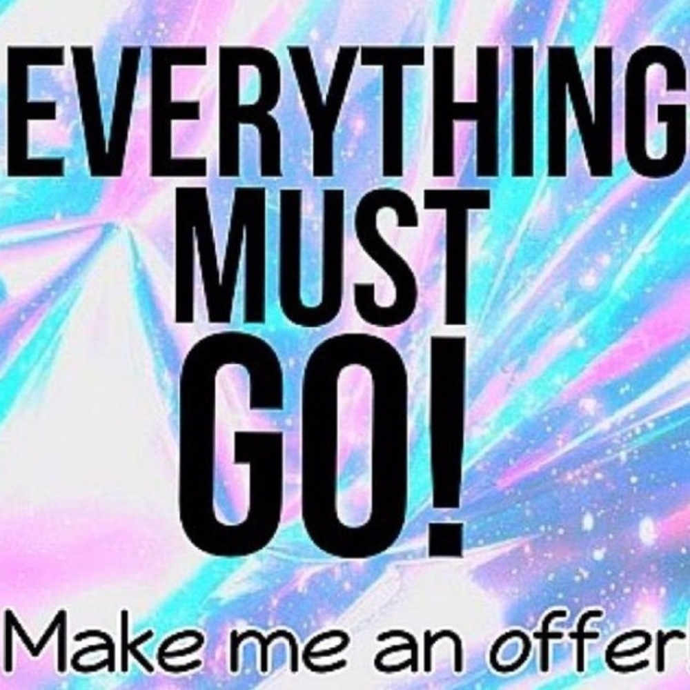 Everything must go!!!!!!